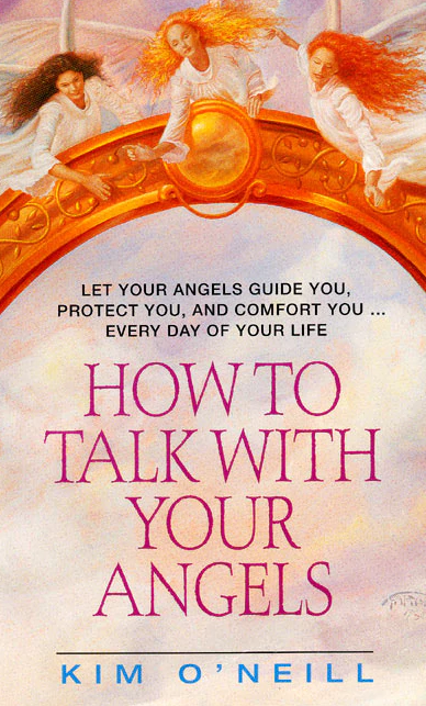 how to talk with your angels kim o neill