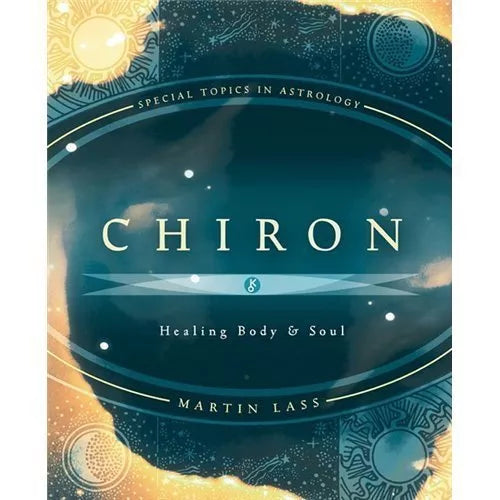 Chiron Healing Body & Soul By Martin Lass