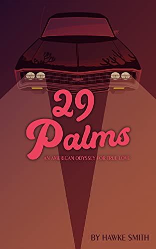 29 Palms : An American Odyssey for True Love (Ghosts Never Die Book 1)