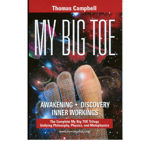 My Big TOE trilogy - Thomas Campbell