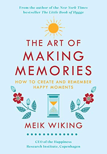 The Art of Making Memories