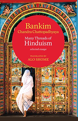 Many Threads Hinduism Selected Essays of Bankim Chandra Chaggopadhyaya