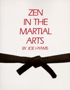 Zen in the Martial Arts By Joe Hyams