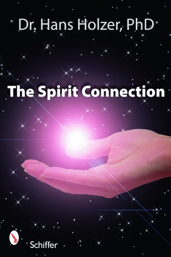 The Spirit Connection: How the “Other Side” Intervenes in Our Lives by Dr. Hans Holzer