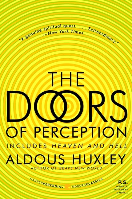 The Doors of Perception and Heaven and Hell