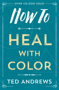 How to Heal with Color