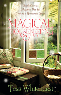 Magical Housekeeping BY TESS WHITEHURST