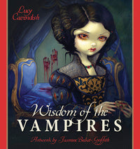 Wisdom of the Vampires BY LUCY CAVENDISH, JASMINE BECKET-GRIFFITH