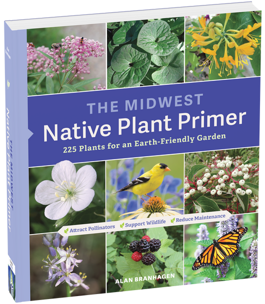 The Midwest Native Plant Primer 225 Plants for an Earth-Friendly Garden