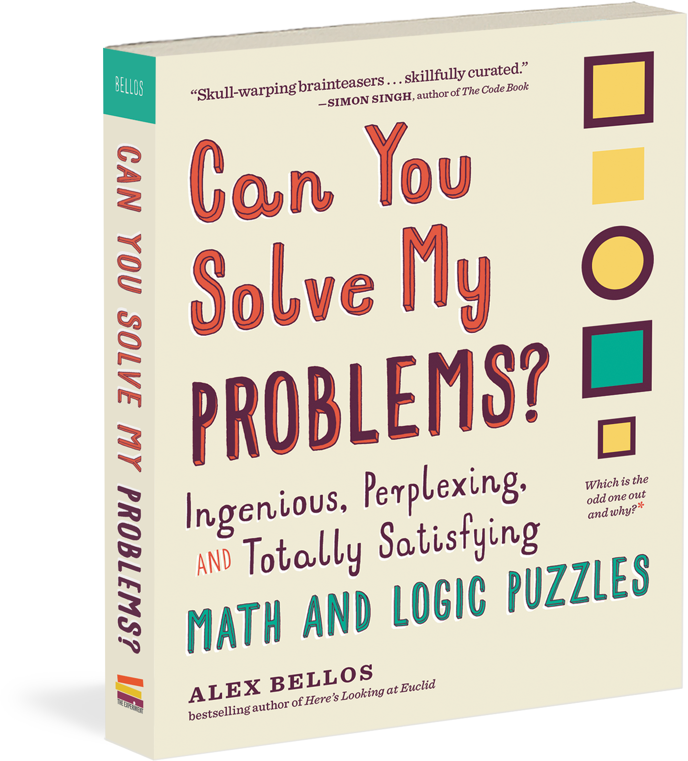 Can You Solve My Problems? Ingenious, Perplexing, and Totally Satisfying Math and Logic Puzzles