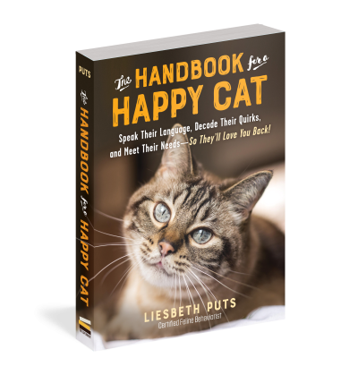 The Handbook for a Happy Cat Speak Their Language, Decode Their Quirks, and Meet Their Needs—So They’ll Love You Back!