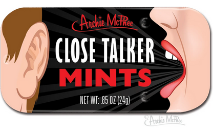 Close Talker Mints