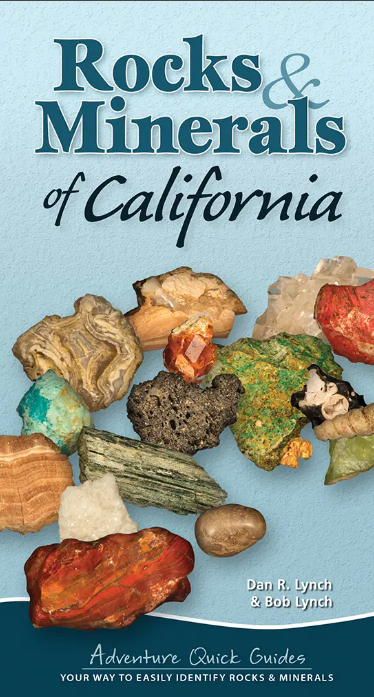 Rocks & Minerals of California Quick Guide