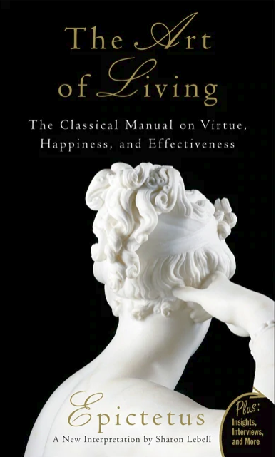 The Art of Living by Epictetus, Sharon Lebell