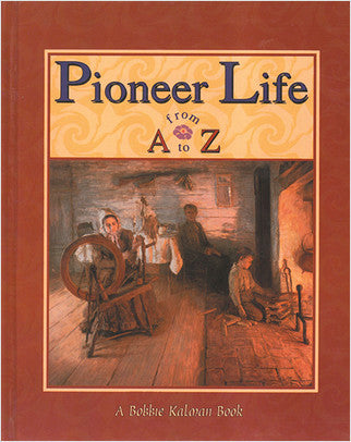 Pioneer Life from A to Z